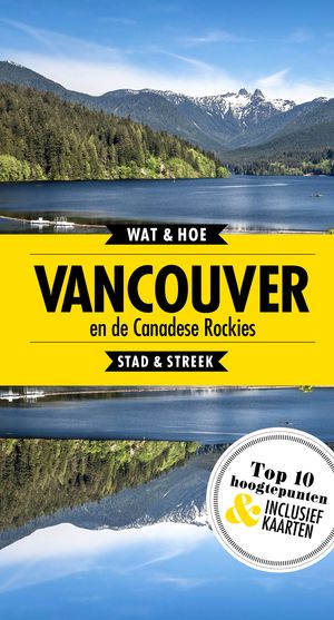 Vancouver / de Canadese Rockies