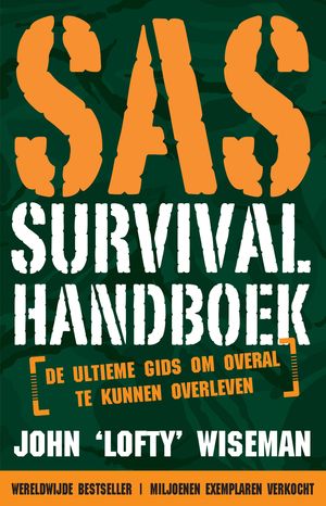 SAS survival handboek - De ultieme gids om overal te kunnen overleven