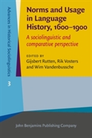 Norms and Usage in Language History, 1600–1900