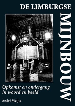 De Limburgse mijnbouw