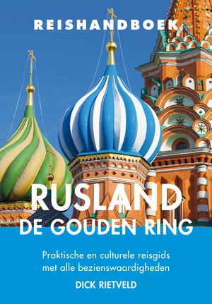 Rusland  de Gouden Ring Reishandboek prakt.en culturele gids