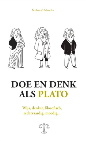 Doe en denk als Plato