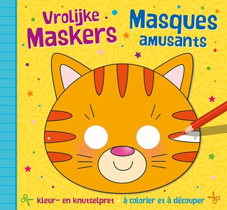 Vrolijke maskers - kleur- en knutselpret (4+) / Masques amusants – à découper et à colorier (4+)