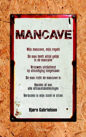Mancave - Het laatste toevluchtsoord van de man