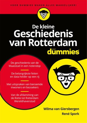 De kleine geschiedenis van Rotterdam voor Dummies
