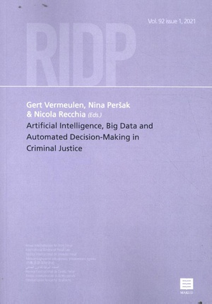 Artificial Intelligence, Big Data and Automated Decision-Making in Criminal Justice