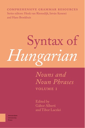 Syntax of Hungarian Nouns and noun phrases volume 1