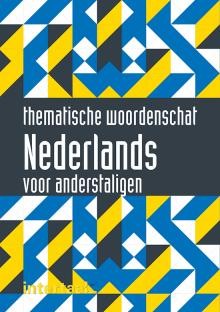 Nederlands Voor Anderstaligen (nt2) - Thematische Woordenschat