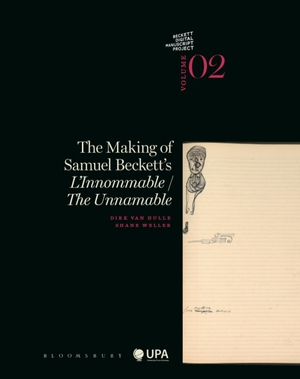 The making of Samuel Beckett s l innommable / the unnamable Volume 2