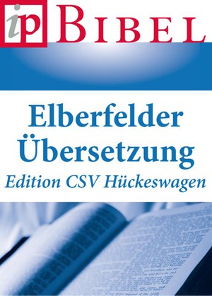 Elberfelder Ubersetzung edition CSV Huckeswagen