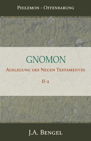 Gnomon - Auslegung des Neuen Testamentes II-2