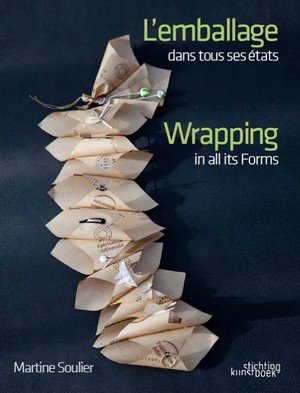 L'emballage dans tous ses états/Wrapping in all its forms
