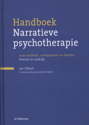 Handboek narratieve psychotherapie theorie en praktijk