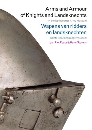 Arms and Armour of Knights and Landsknechts in the Netherlands Army Museum