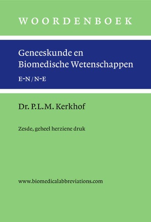 Woordenboek geneeskunde en biomedische wetenschappen, zesde en geheel herziene druk