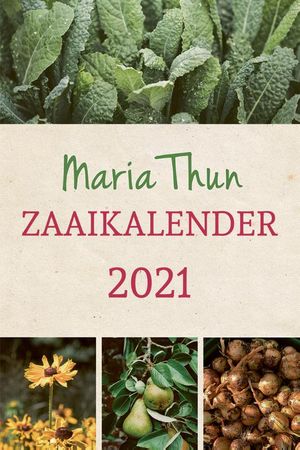 Maria Thuns Zaaikalender 2021