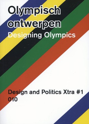 Designing Olympics - Design and Politics Xtra