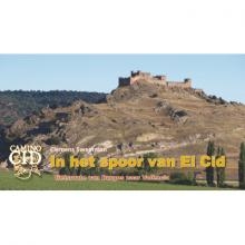 El Cid - In het spoor van - Burgos naar Valentia