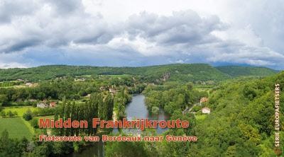 Midden Frankrijkroute - Fietsroute van Bordeaux naar Genève - 900km