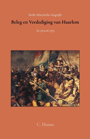 Beleg en verdediging van Haarlem in 1572 en 1573