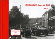 Rotterdam Door De Tijd Deel 1 Scheepvaartkwartier Cool En Stationsbuurt 