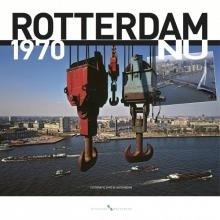 Rotterdam 1970 Nu