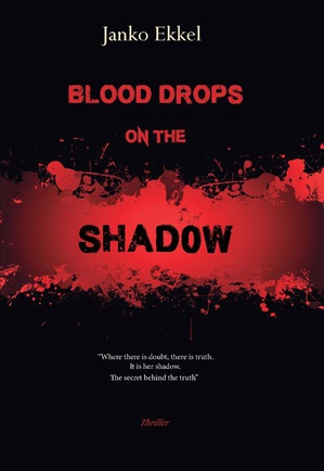 Blood Drops on the Shadow