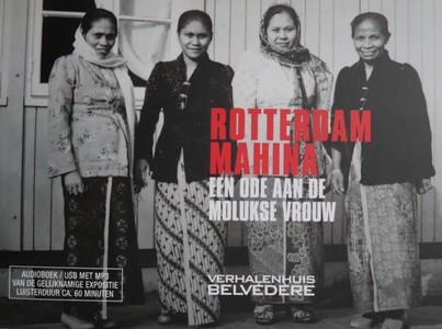 Rotterdam Mahina - Een ode aan de Molukse vrouw