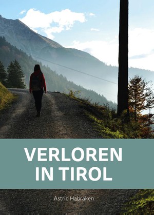 Verloren in Tirol