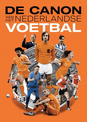 De canon van het Nederlandse voetbal