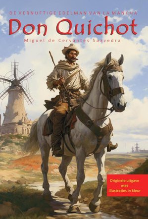 Don Quichot, de vernuftige edelman van La Mancha