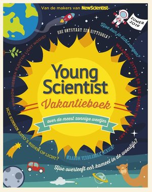 Young Scientist vakantieboek - Zomereditie 2019 - tjokvol zonnige weetjes en puzzels
