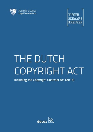 The Dutch copyright act ; Auteurswet 2015