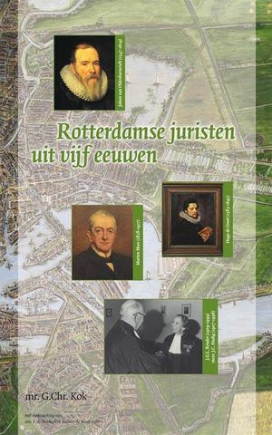Rotterdamse juristen uit vijf eeuwen