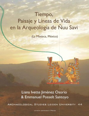 Tiempo, Paisaje y Líneas de Vida en la arqueología de Ñuu Savi