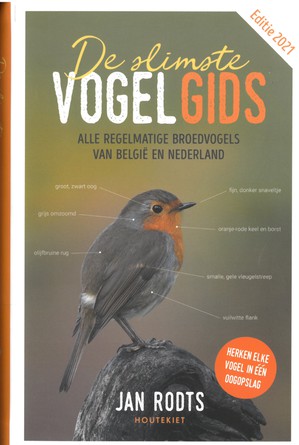De slimste vogelgids - Alle regelmatige broedvogels van België en Nederland