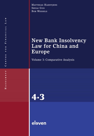 New Bank Insolvency Law for China and Europe Volume 3: Comparative Analysis