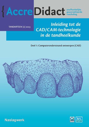 Inleiding tot de CAD/CAM-technologie in de tandheelkunde Deel 1