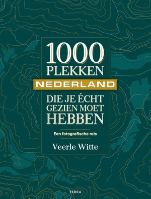 1000 plekken die je écht gezien moet hebben - Nederland