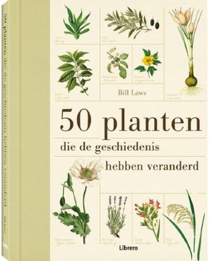 50 planten - Die de geschiedenis hebben veranderd