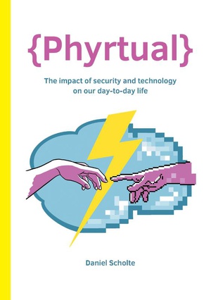 {Phyrtual} - The impact of security and technology on our day-to-day life