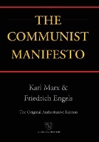 Communist Manifesto (Chiron Academic Press - The Original Authoritative Edition) (2016)