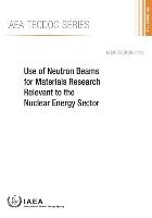 Use of neutron beams for materials research relevant to the nuclear energy sector