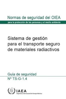 The Management System for the Safe Transport of Radioactive Material