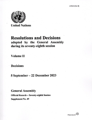Resolutions and Decisions adopted by the General Assembly During its Seventy-eighth Session: Volume II