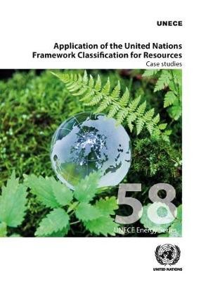 Application of the United Nations Framework Classification for Resources
