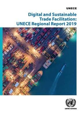 Digital and sustainable trade facilitation implementation in the UNECE region