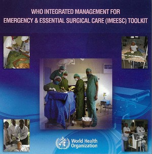 Who Integrated Management for Emergency and Essential Surgical Care (Imeesc) Tool Kit CD-Rom