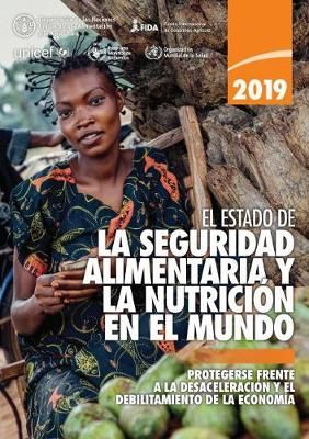 El Estado de la Seguridad Alimentaria y Nutrición en el Mundo 2019