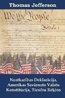Jefferson, T: Neatkaribas Deklaracija, Amerikas Savienoto Va